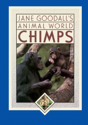 Title details for Jane Goodall's Animal World: Chimps by Jane Goodall - Available